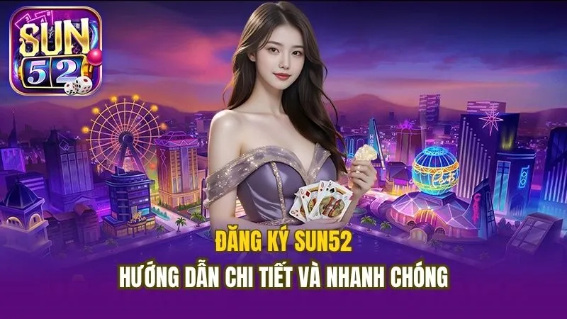 đăng ký sun52
