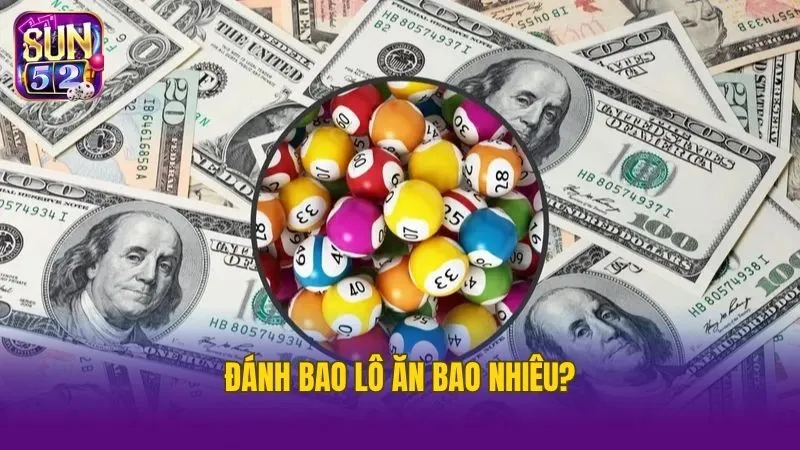 Cách tính tiền thưởng đánh bao lô ăn bao nhiêu theo từng miền