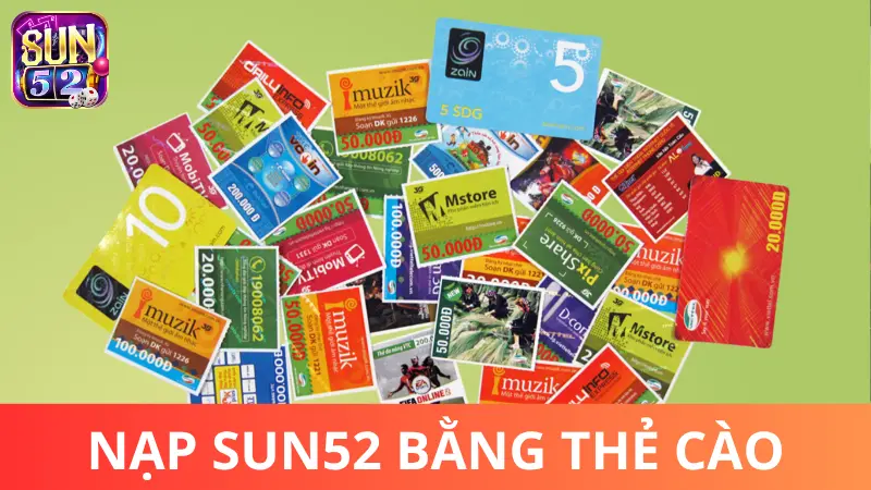 Hướng dẫn nạp tiền bằng thẻ cào tại Sun52