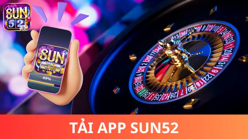 Hướng dẫn tải app Sun52 cho điện thoại iOS