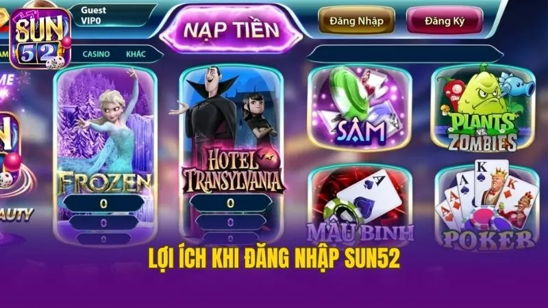 Những tiện ích người chơi nhận được khi đăng nhập Sun52